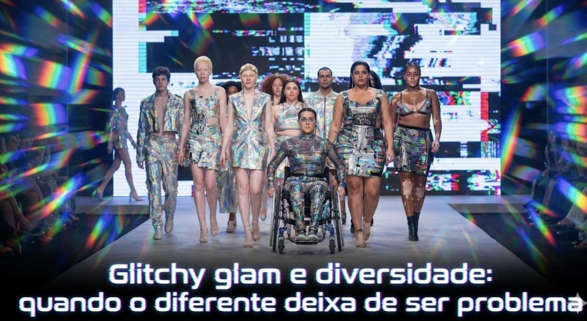 Glitchy glam e diversidade na moda combinam criatividade digital e inclusão cultural