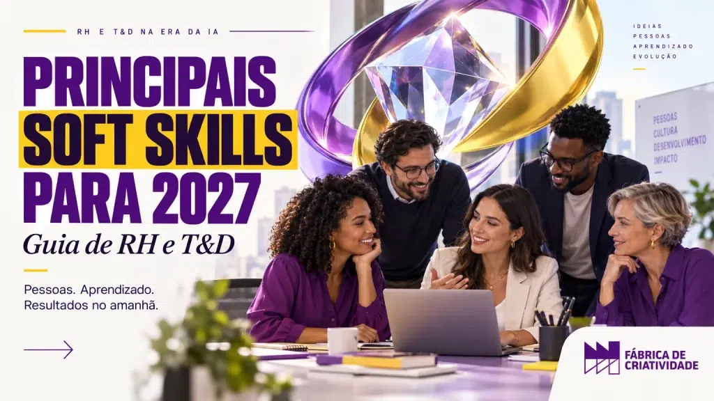 principais soft skills para 2027: guia de RH e T&D